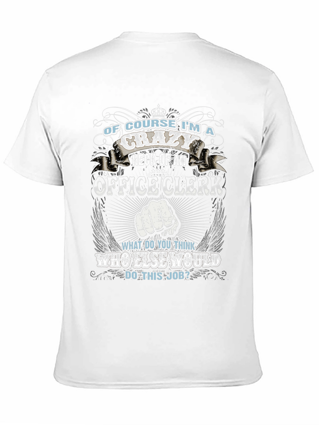 Crazy Office Clerk Graphic T-Shirt