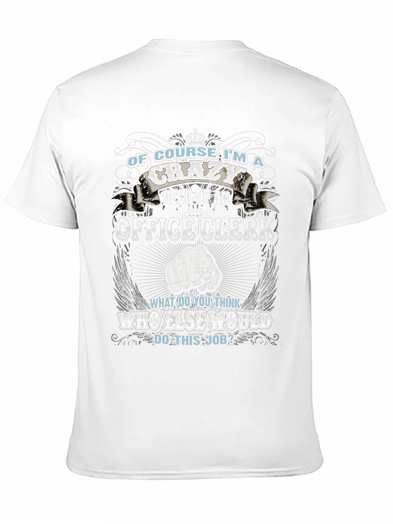 Crazy Office Clerk Graphic T-Shirt