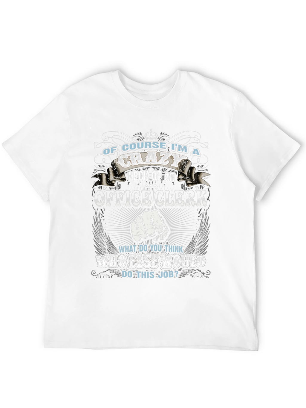 Crazy Office Clerk Graphic T-Shirt