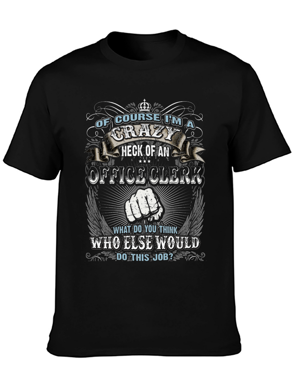 Crazy Office Clerk Graphic T-Shirt