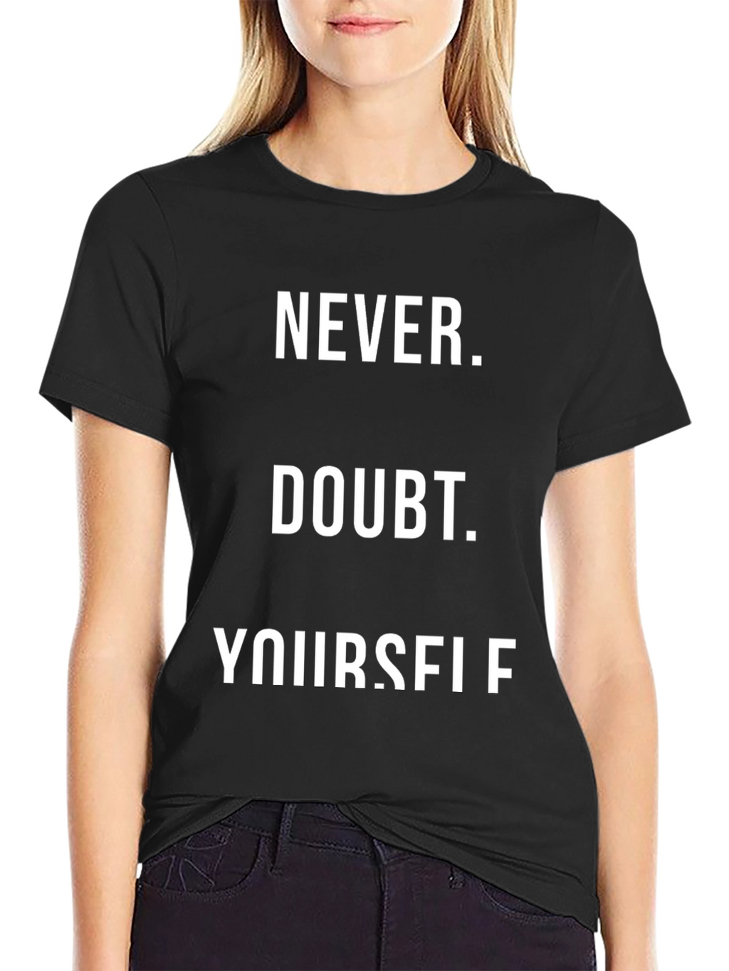 Never Doubt Yourself Black Graphic Tee