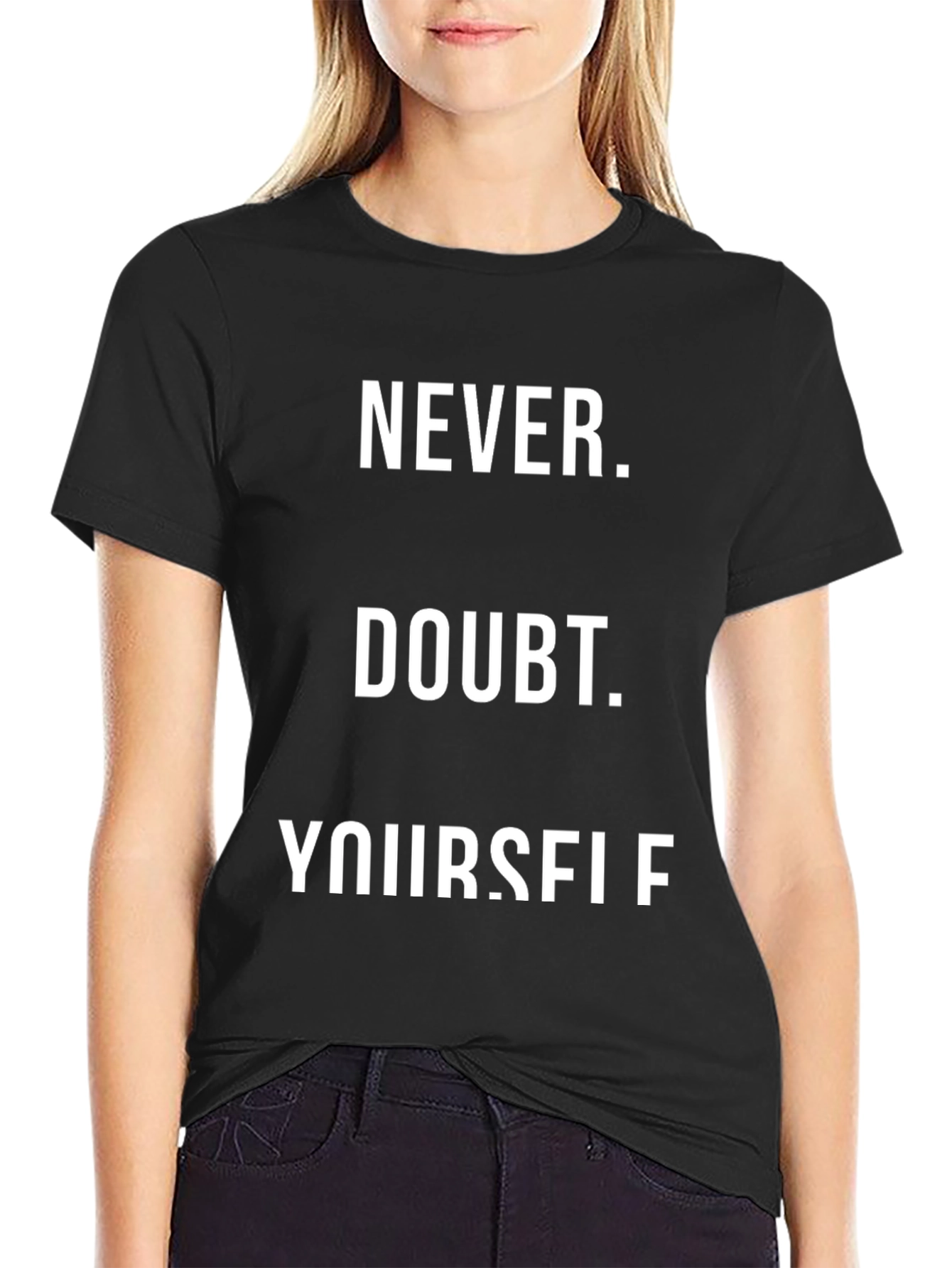Never Doubt Yourself Black Graphic Tee