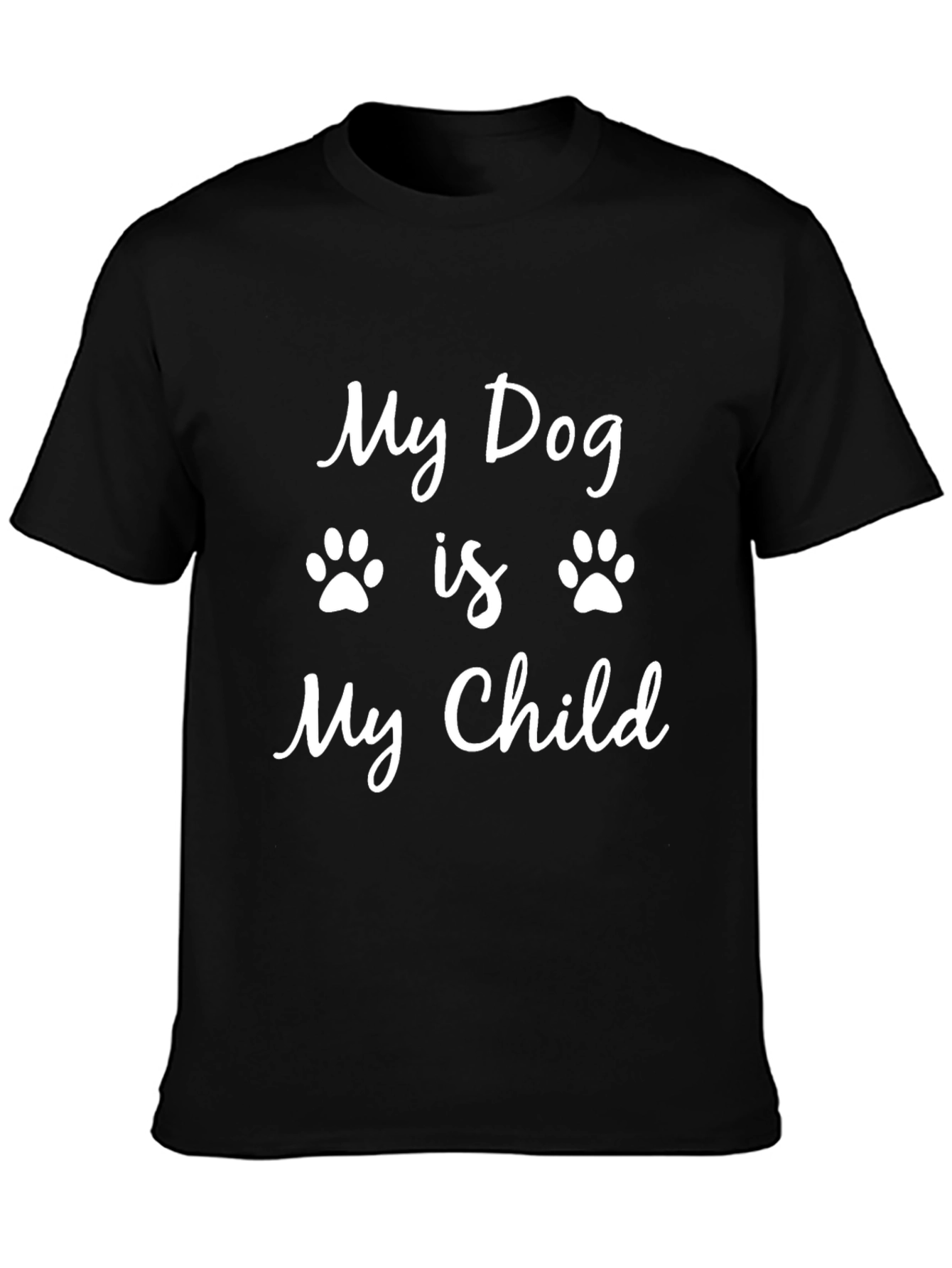 My Dog is My Child T-Shirt