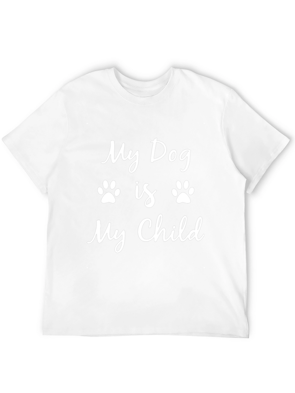 My Dog is My Child T-Shirt