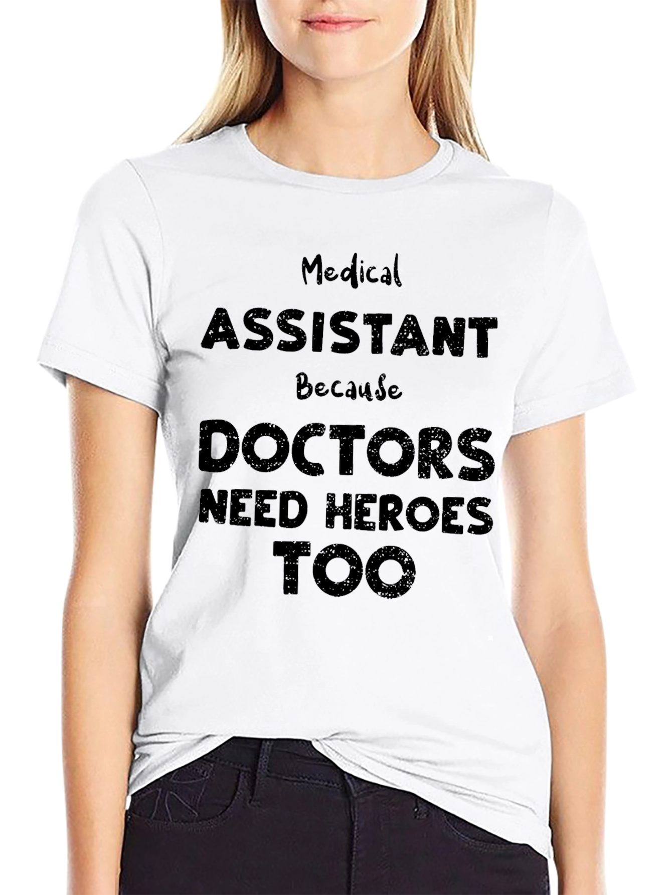 Medical Assistant Heroes T-Shirt