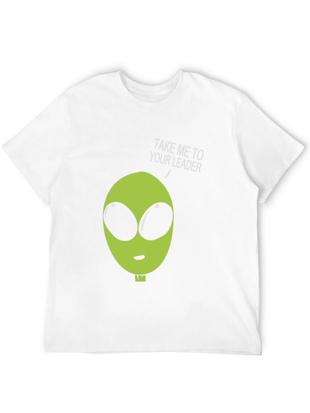 Alien Take Me To Your Leader Graphic Tee
