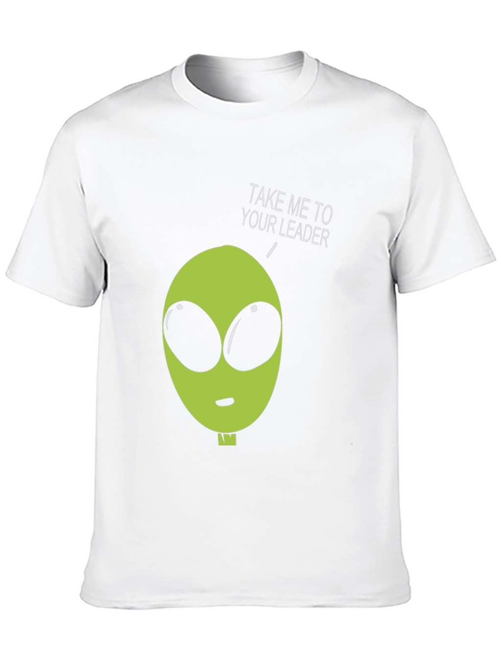 Alien Take Me To Your Leader Graphic Tee