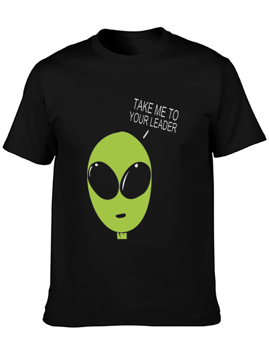 Alien Take Me To Your Leader Graphic Tee
