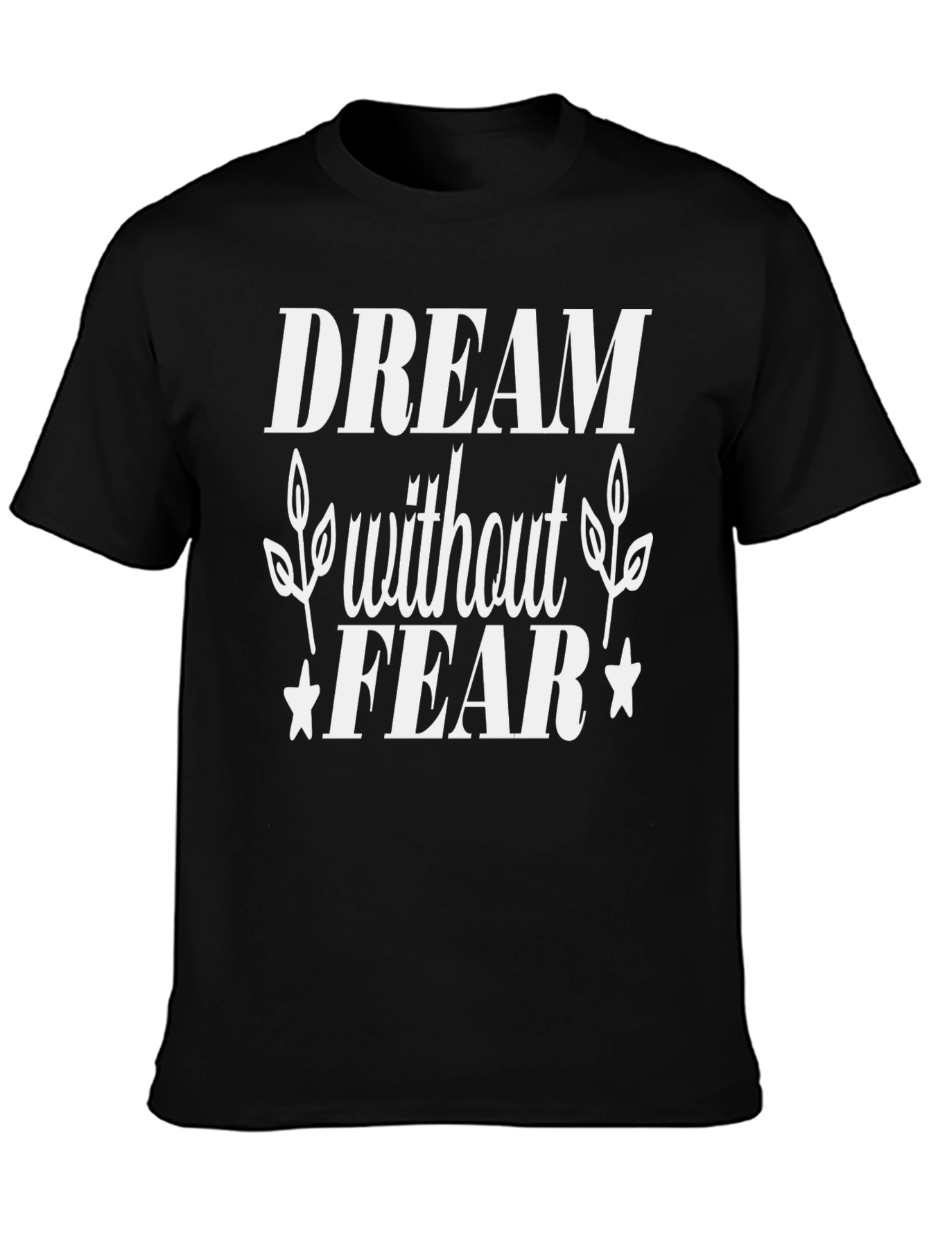 Dream Without Fear Black Graphic Tee
