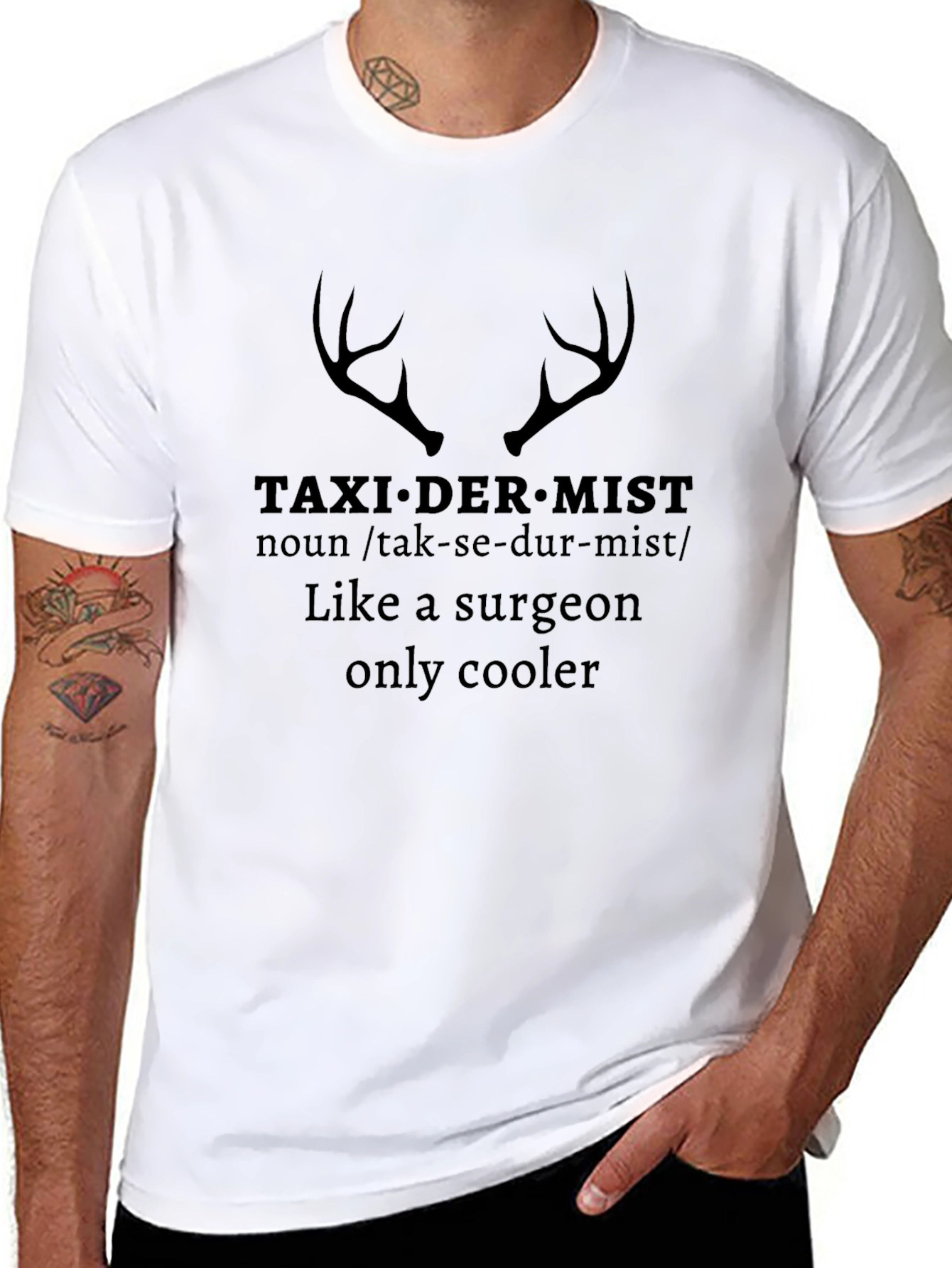 Taxidermist Like a Surgeon Only Cooler Graphic Tee