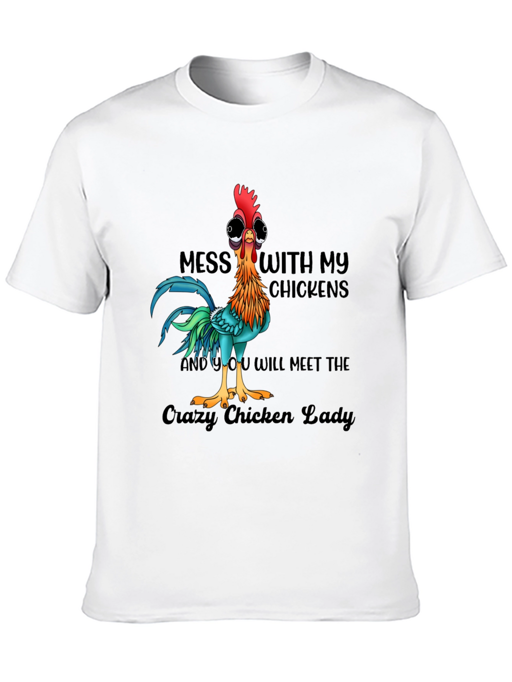 Crazy Chicken Lady T-Shirt - Funny Chicken Owner Tee