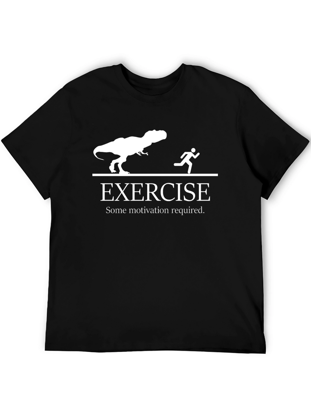 Funny Exercise Motivation T-Shirt