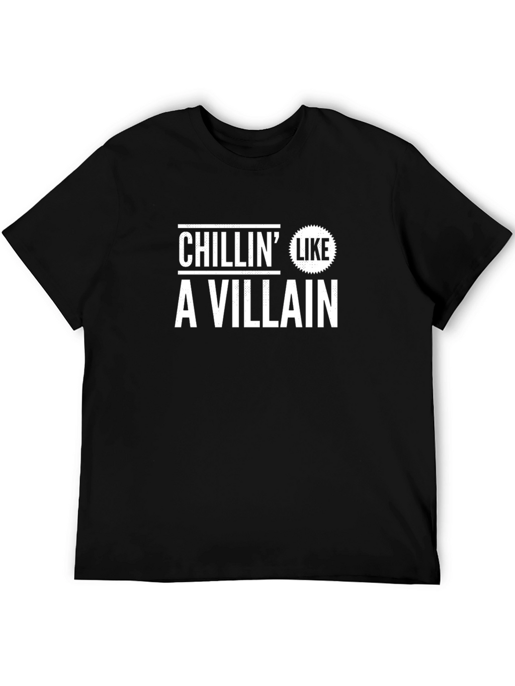 Chillin Like A Villain Black Graphic T-Shirt