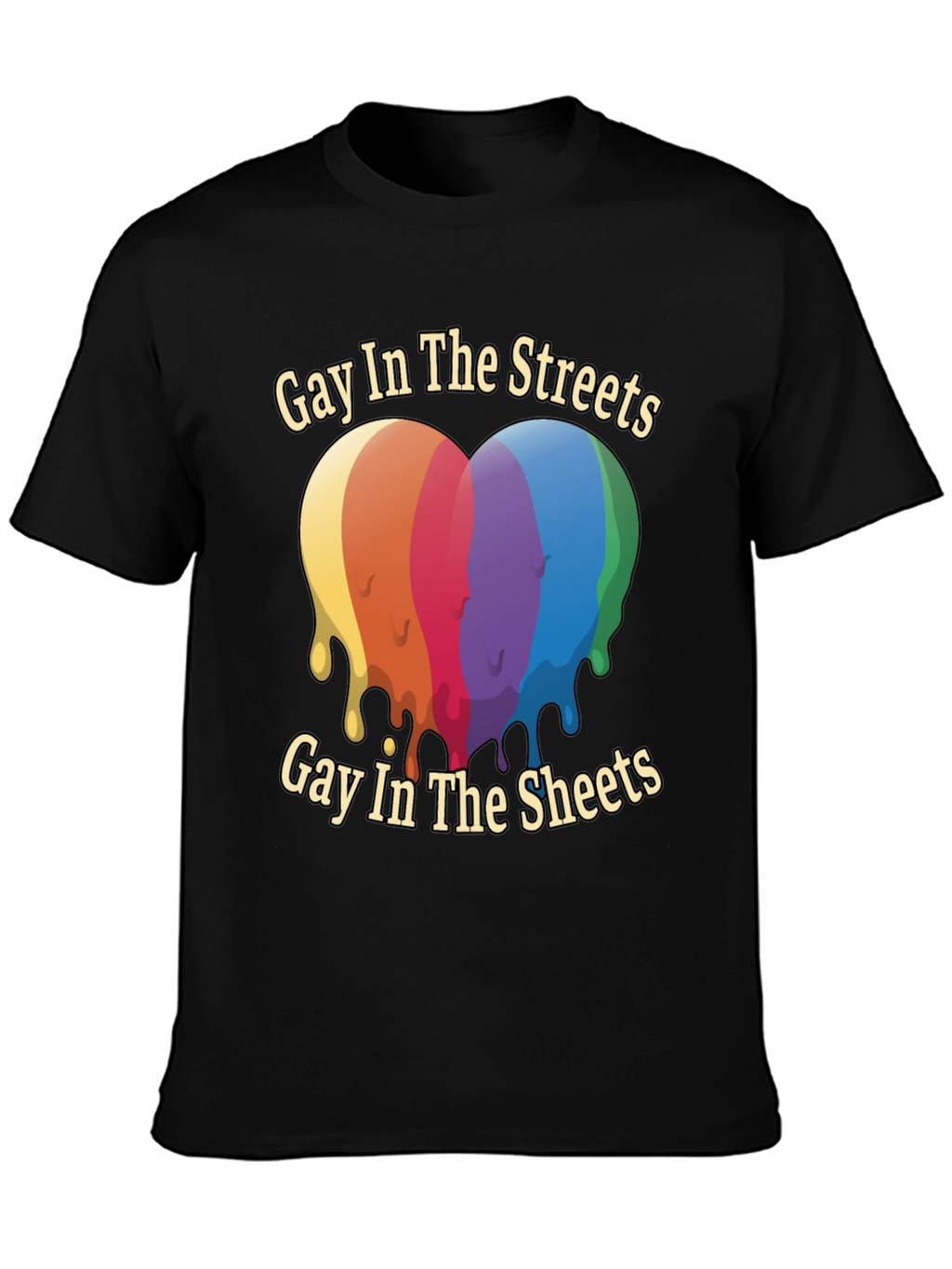 Gay in the Streets T-Shirt LGBT Pride Tee