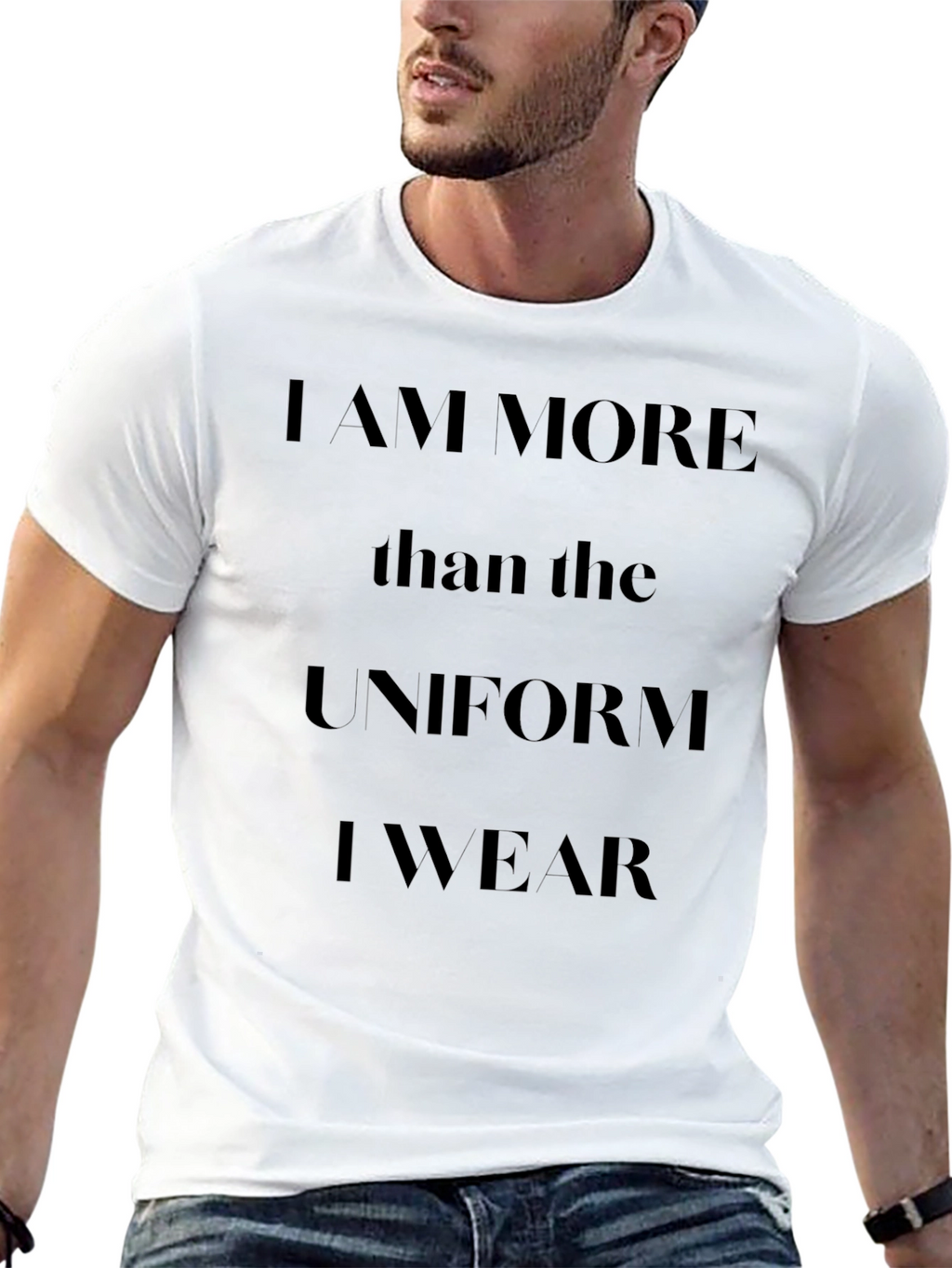 I am More Than The Uniform T-Shirt