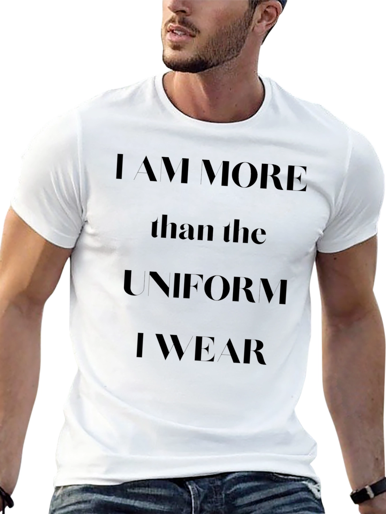 I am More Than The Uniform T-Shirt