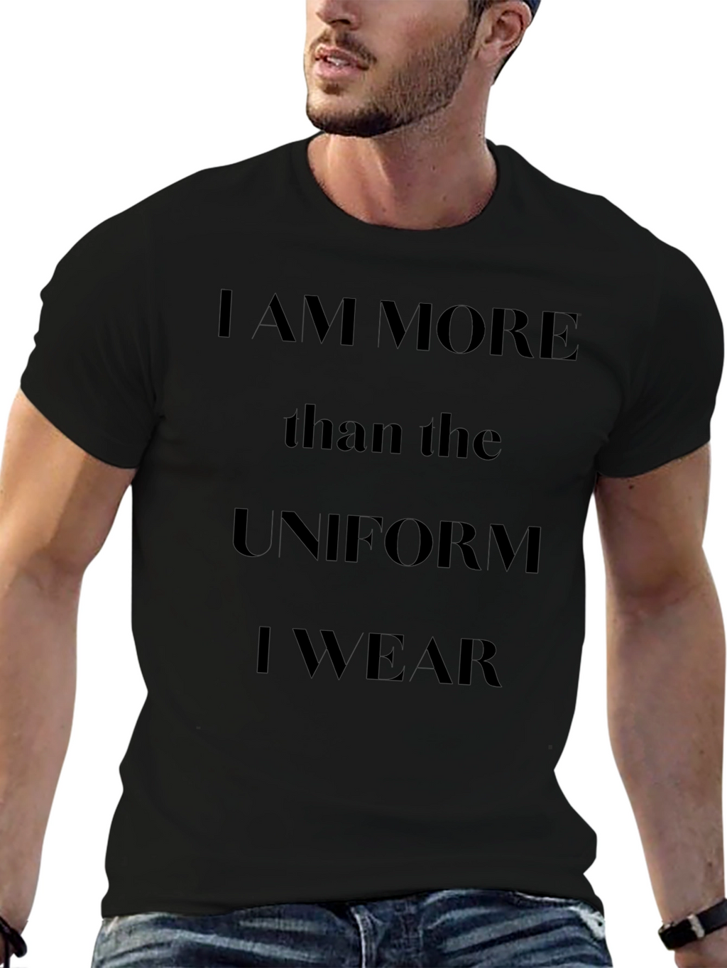 I am More Than The Uniform T-Shirt