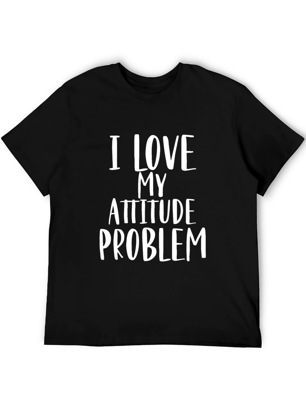 I Love My Attitude Problem Black T-Shirt
