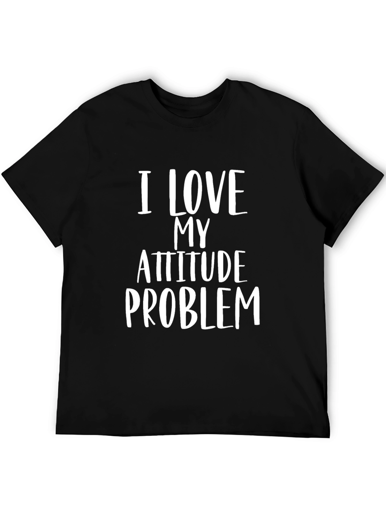 I Love My Attitude Problem Black T-Shirt