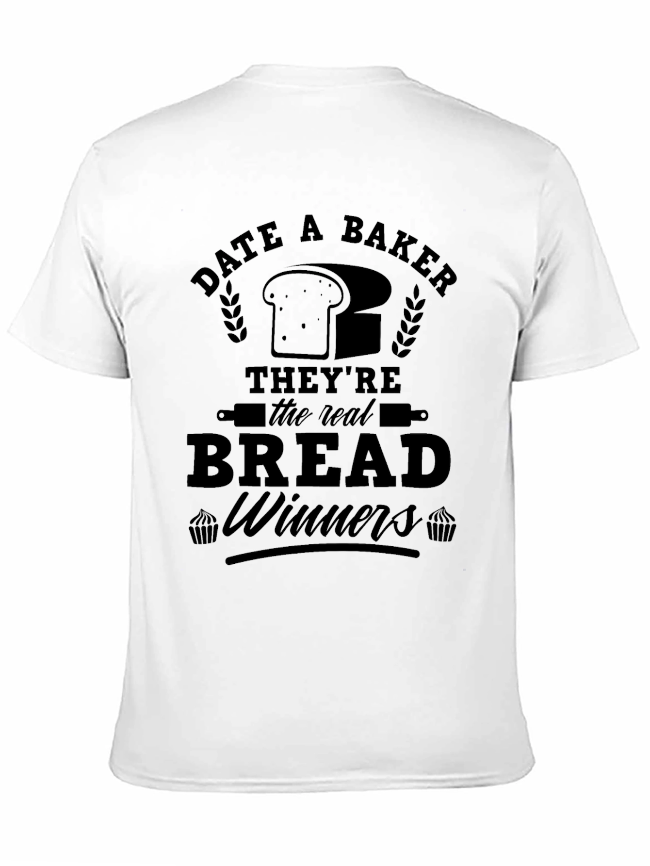 Date A Baker T-Shirt - Bread Winners