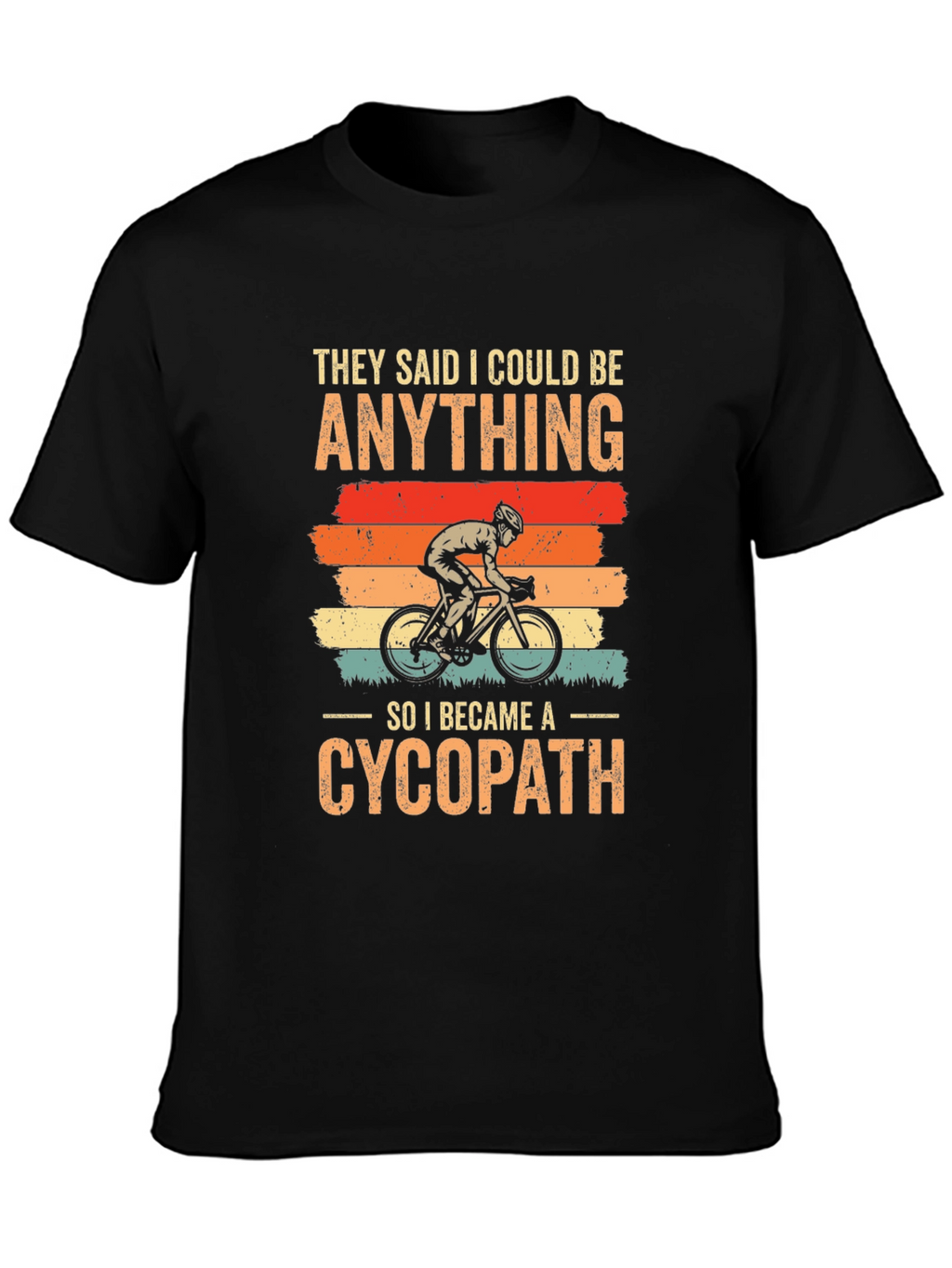 Funny Cycopath T-Shirt | Cycling Humor