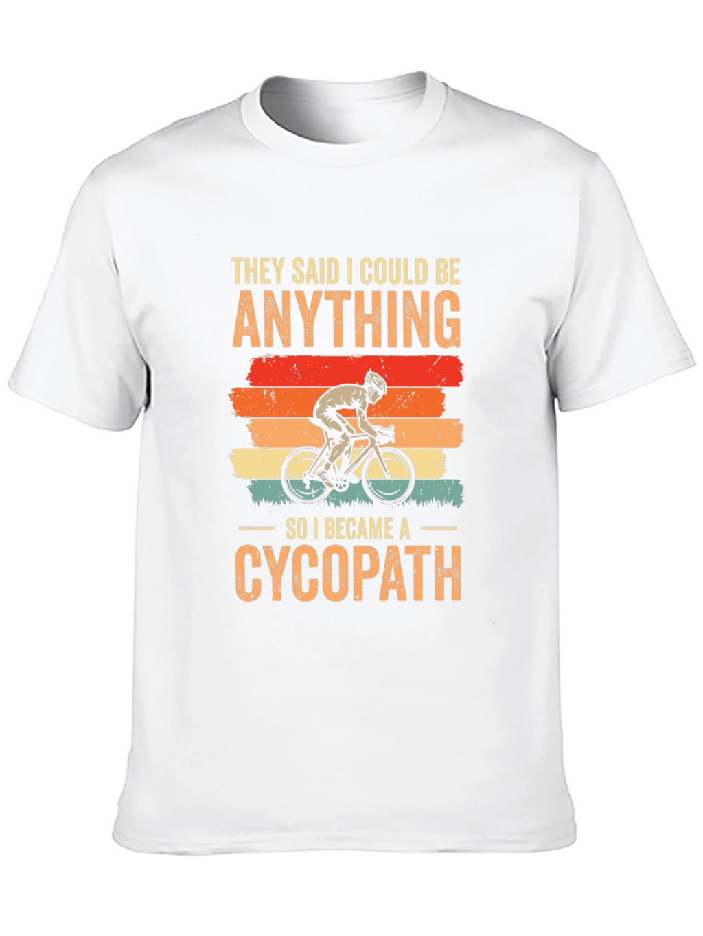 Funny Cycopath T-Shirt | Cycling Humor