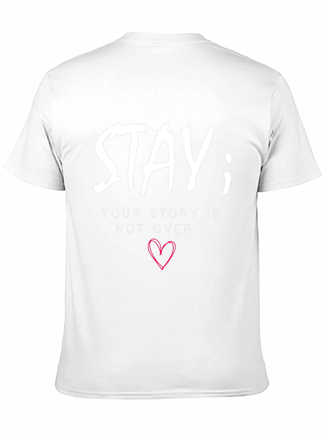 Stay; Your Story Isnt Over Graphic T-Shirt
