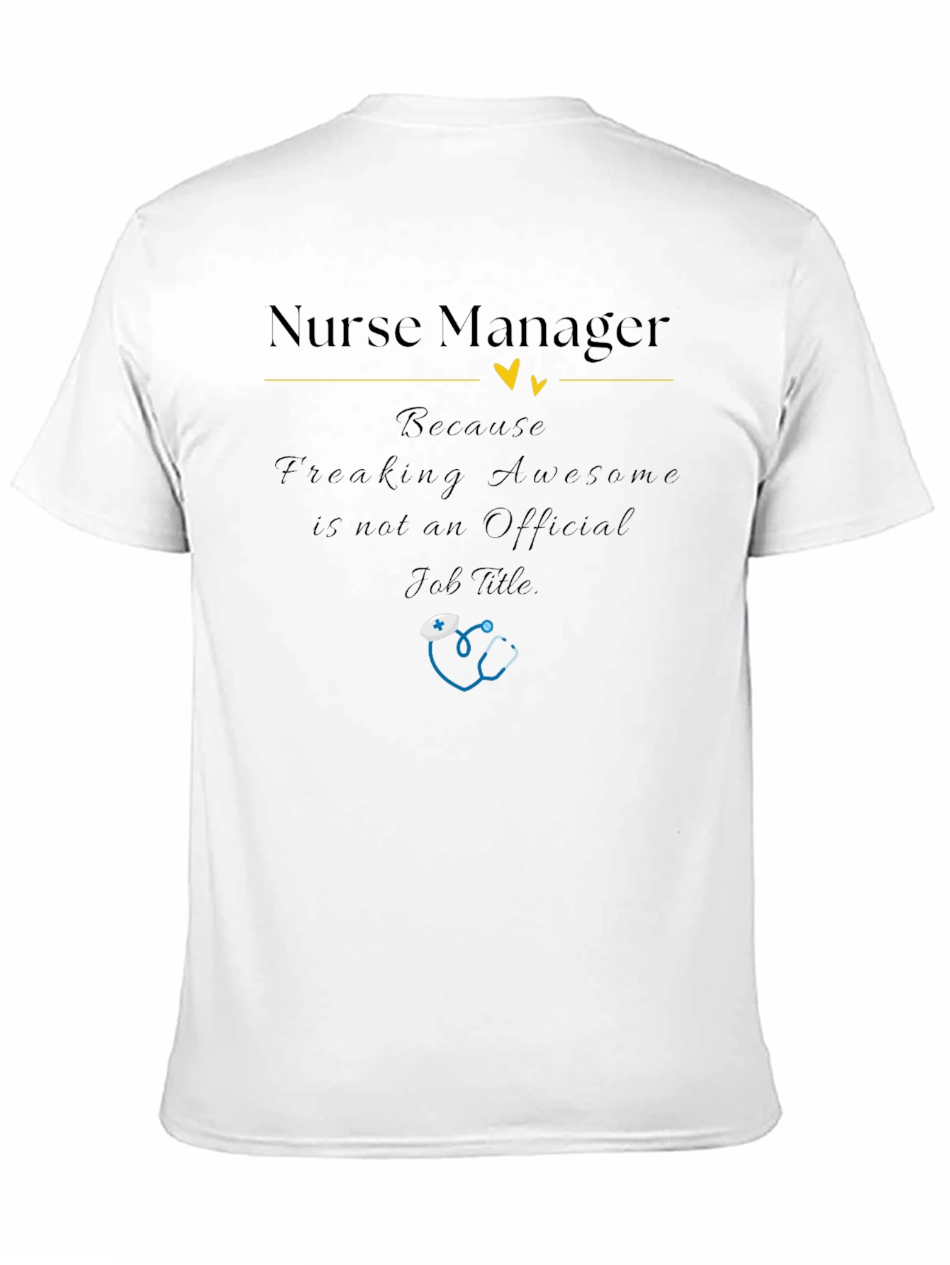 Nurse Manager T-Shirt - Awesome Job Title