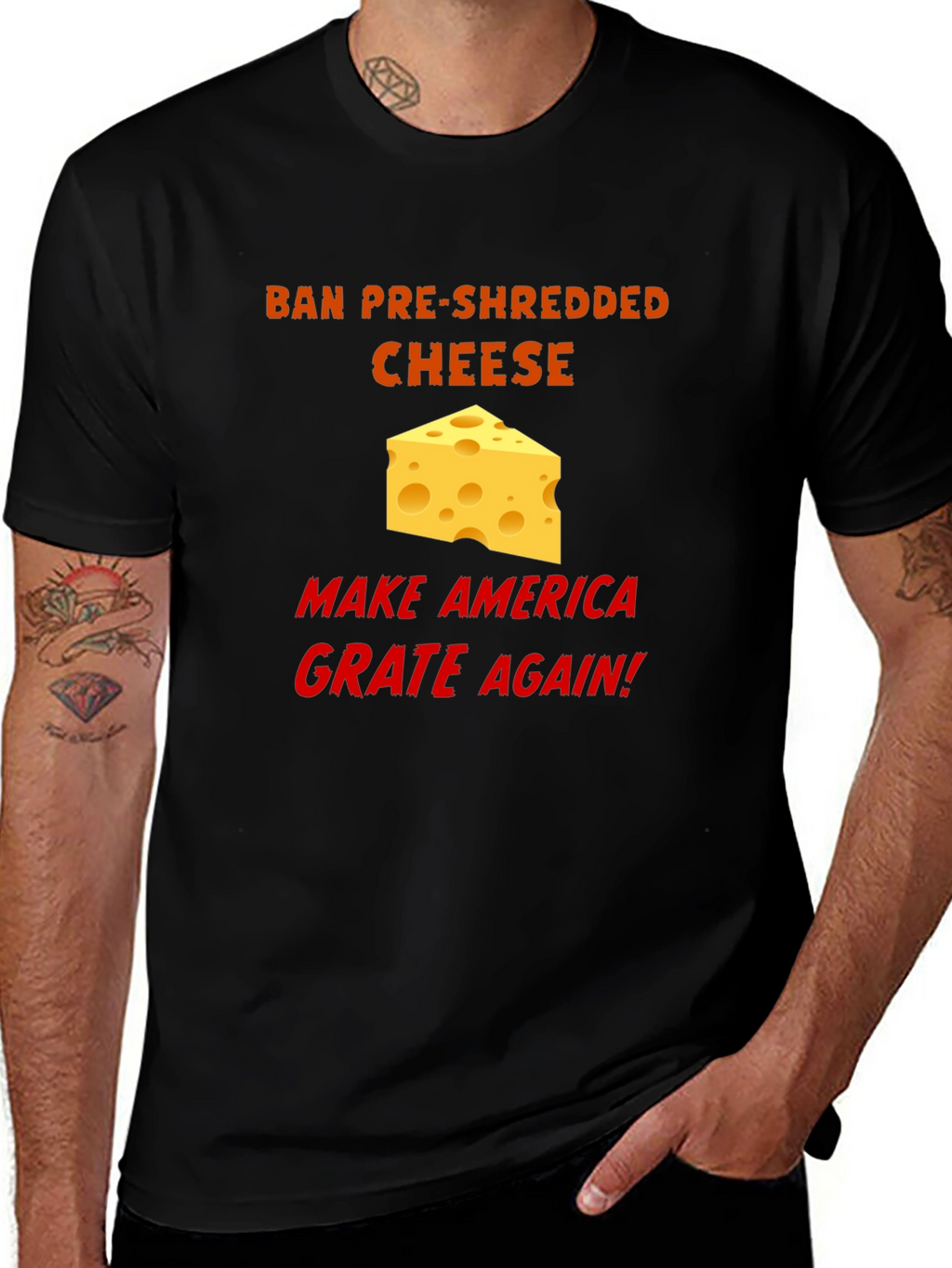 Ban Pre-Shredded Cheese T-Shirt - Make America Grate Again!