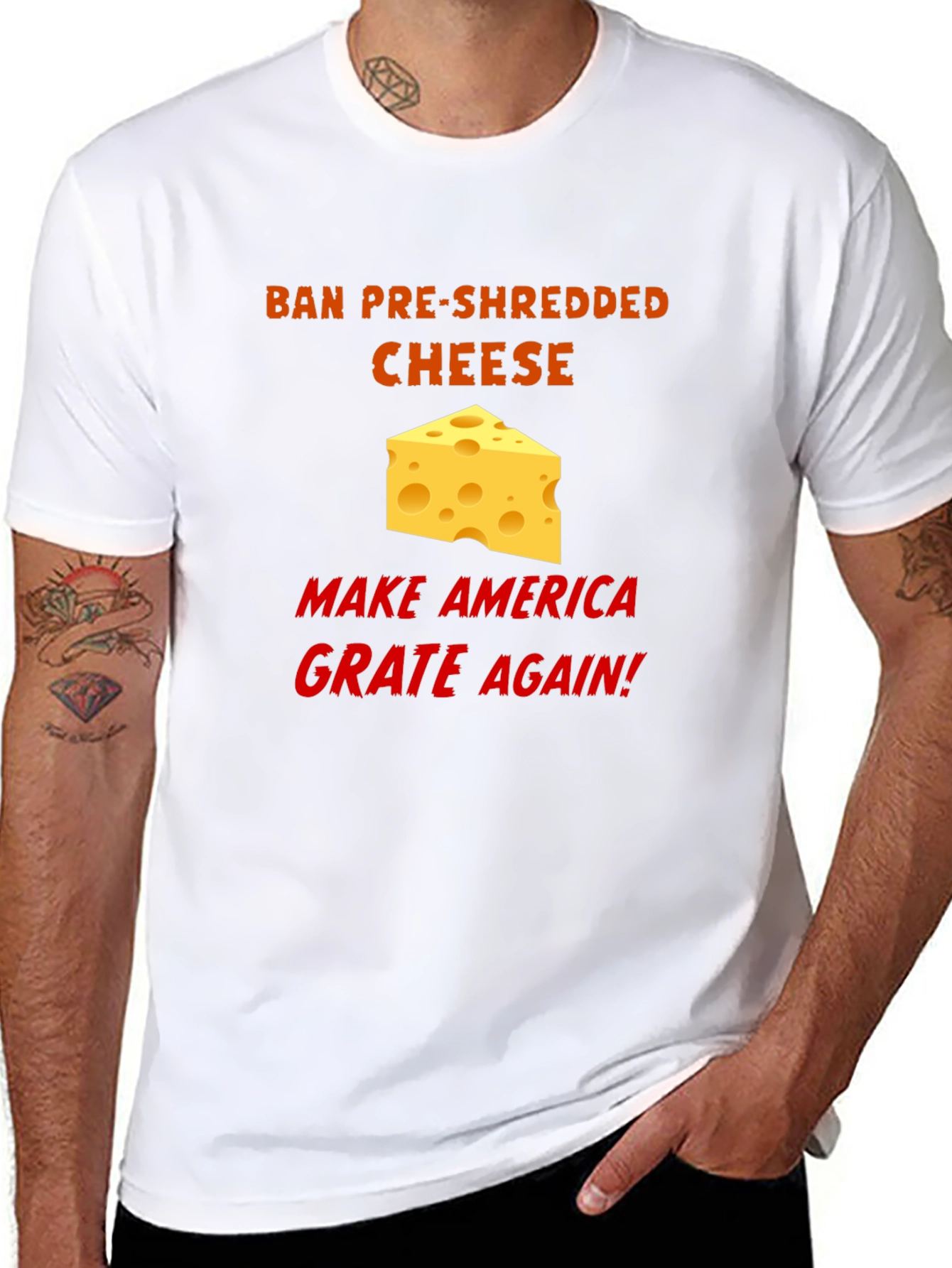 Ban Pre-Shredded Cheese T-Shirt - Make America Grate Again!
