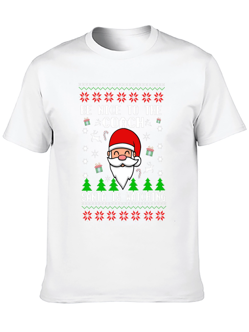 Be Nice to the Coach Santa Ugly Christmas T-Shirt