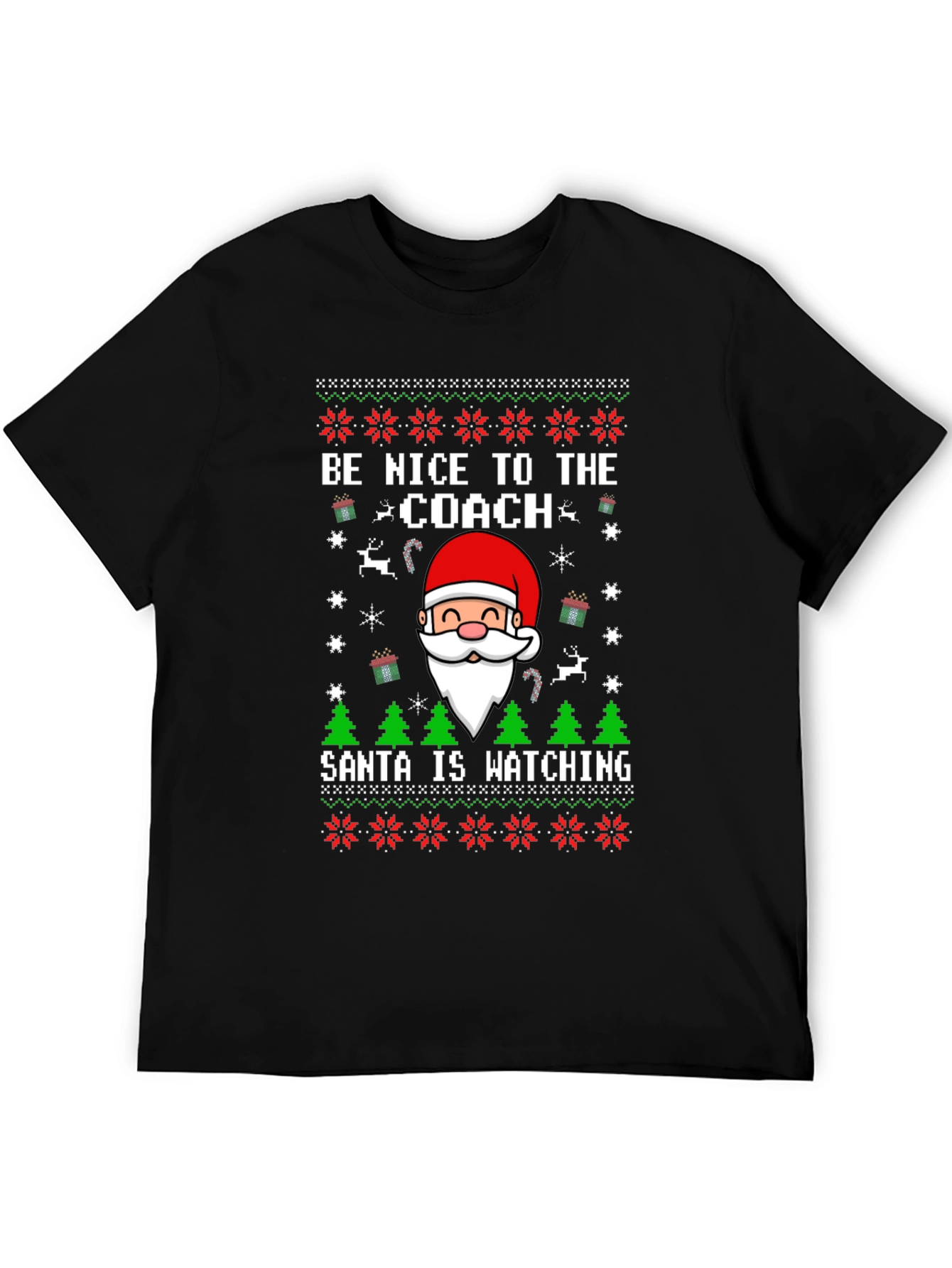 Be Nice to the Coach Santa Ugly Christmas T-Shirt