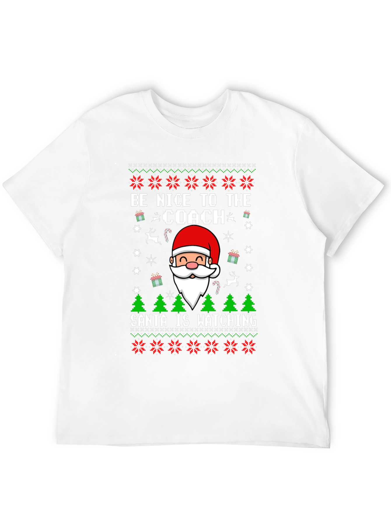 Be Nice to the Coach Santa Ugly Christmas T-Shirt