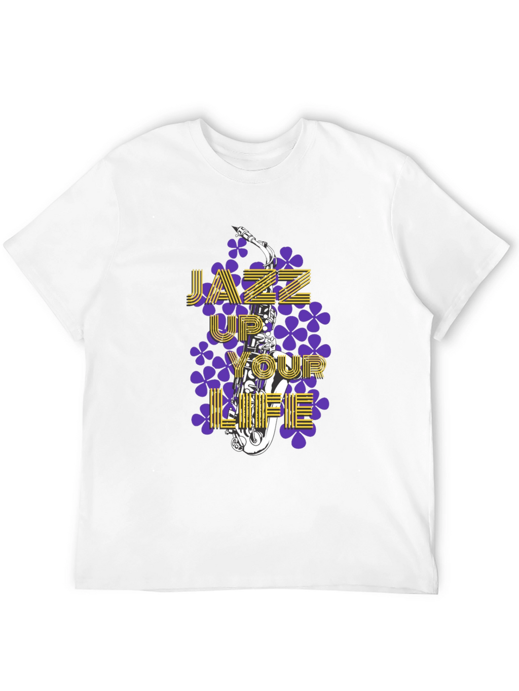 Jazz Up Your Life T-Shirt - Music Lover Tee