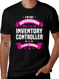 Inventory Controller T-Shirt - Superwoman Close Enough