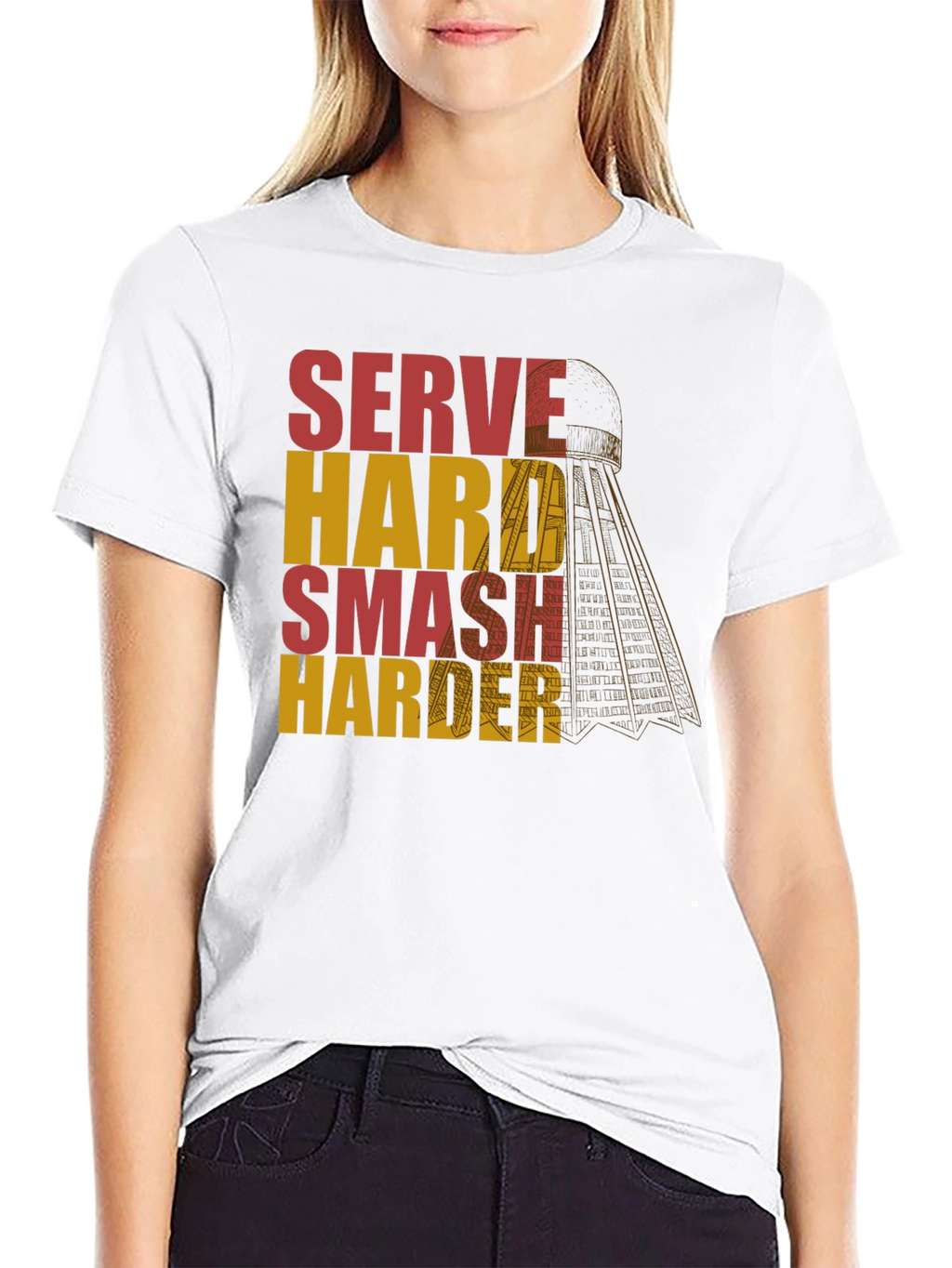 Serve Hard Smash Harder Badminton T-Shirt