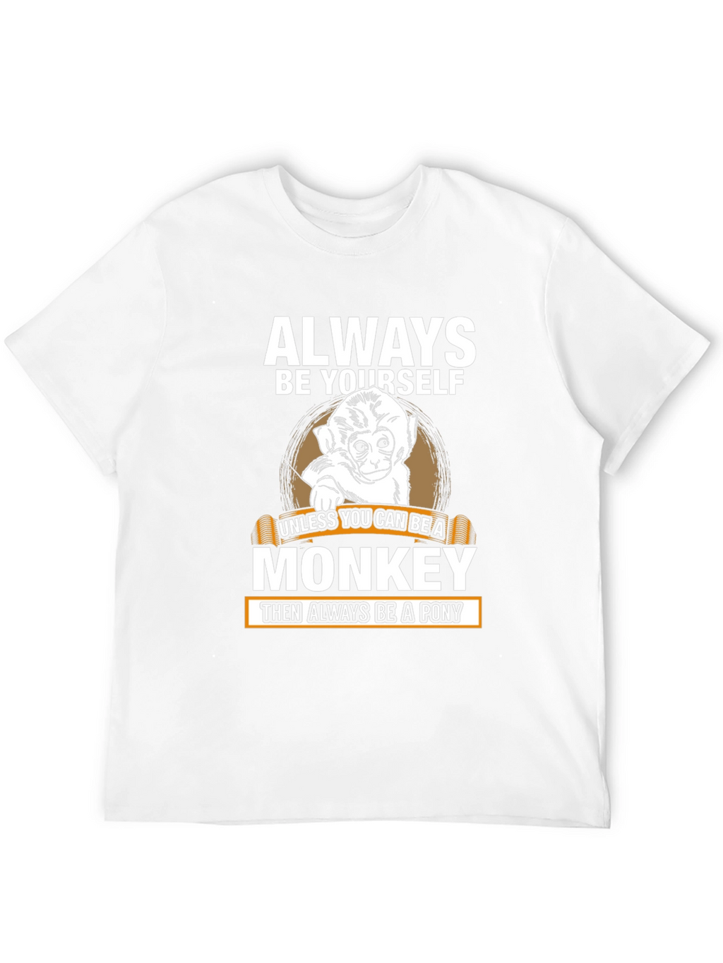 Always Be Yourself Monkey Graphic Tee