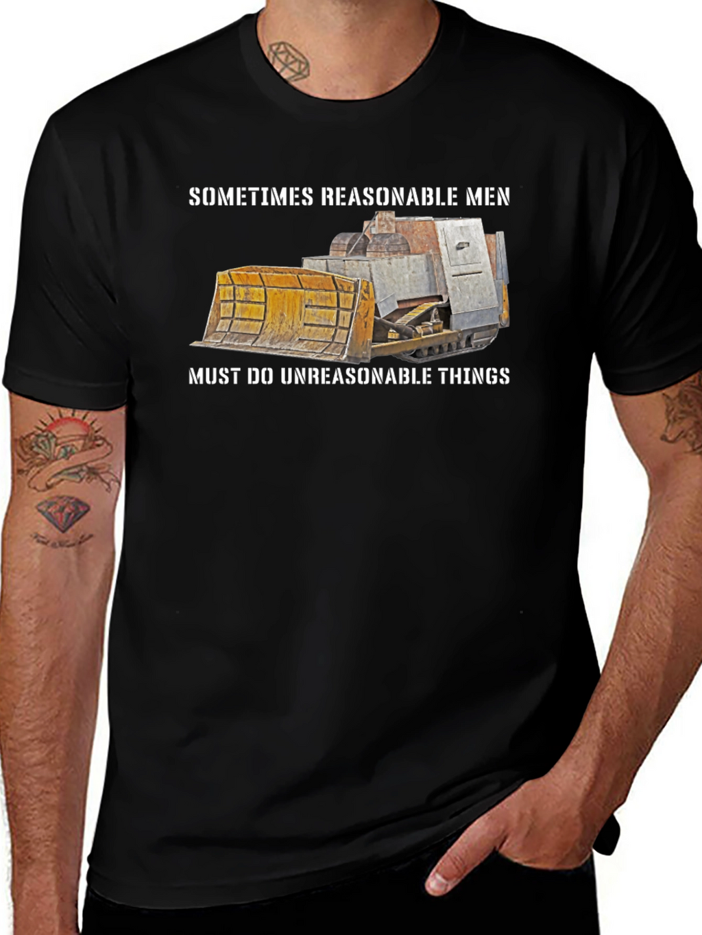 Reasonable Men T-Shirt Bulldozer Design
