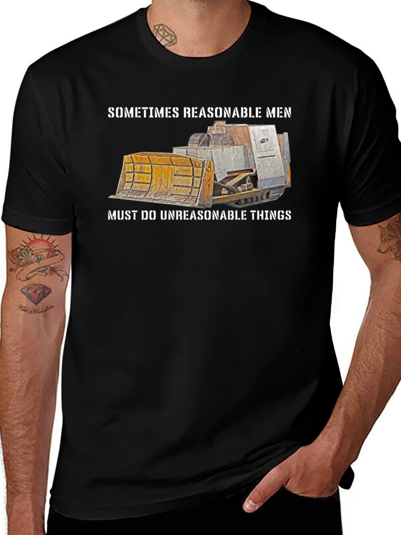 Reasonable Men T-Shirt Bulldozer Design