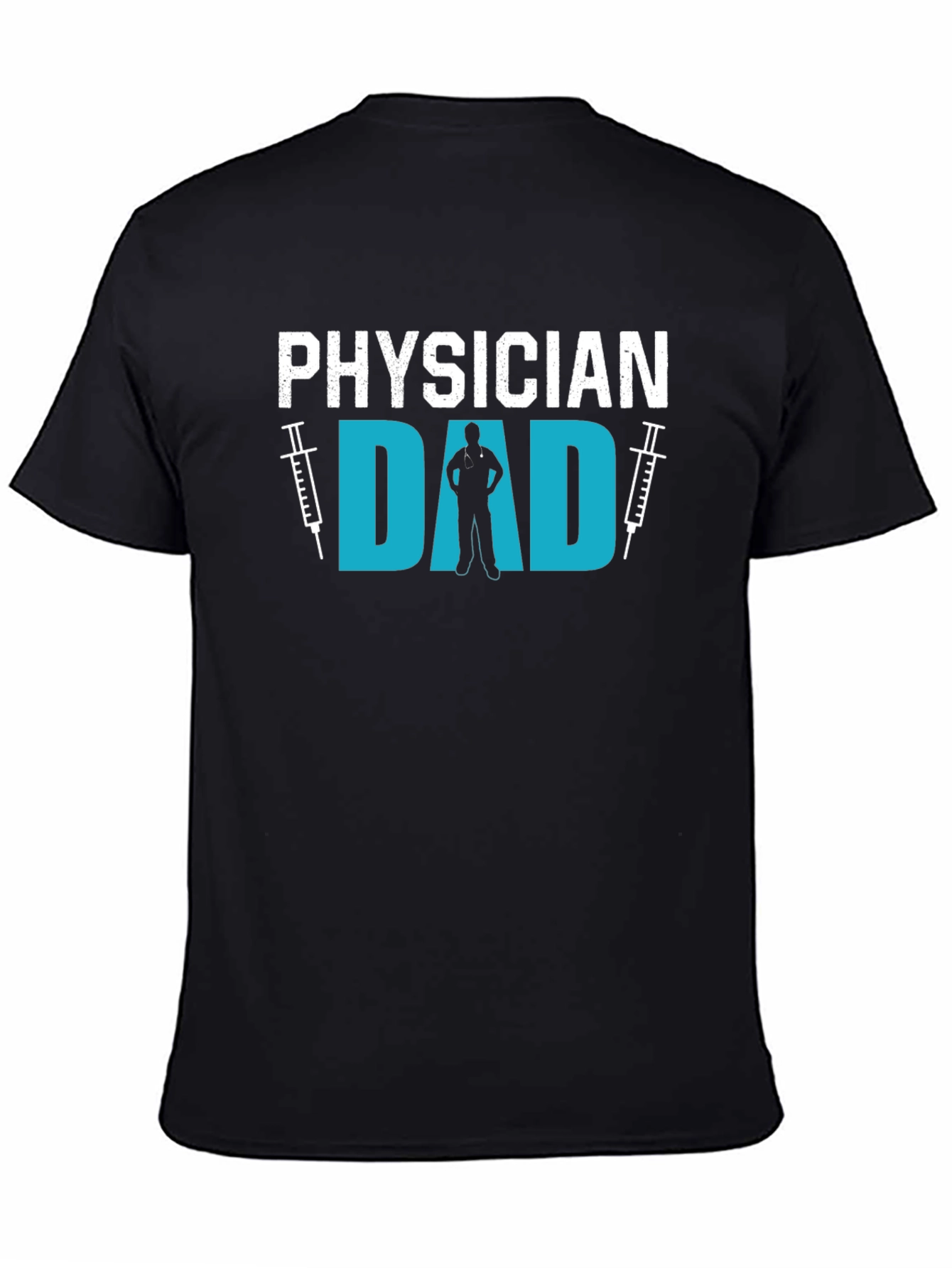 Physician Dad T-Shirt Gift for Doctor Dad