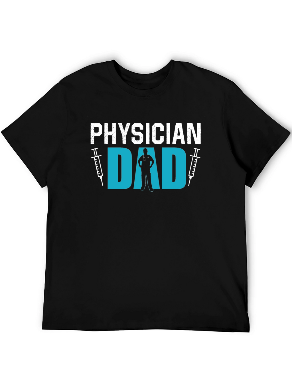 Physician Dad T-Shirt Gift for Doctor Dad