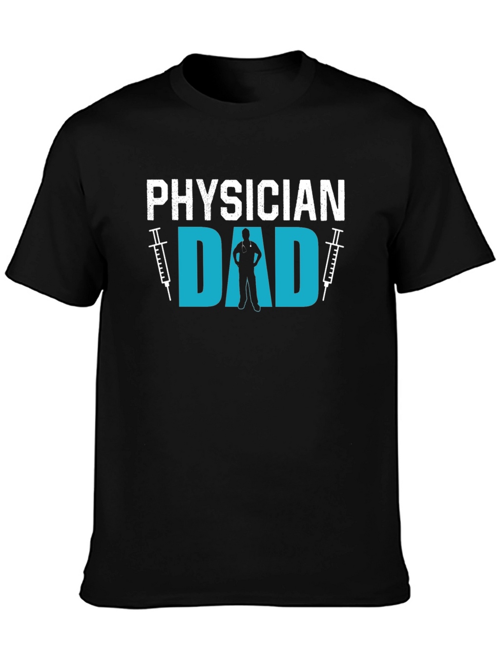 Physician Dad T-Shirt Gift for Doctor Dad