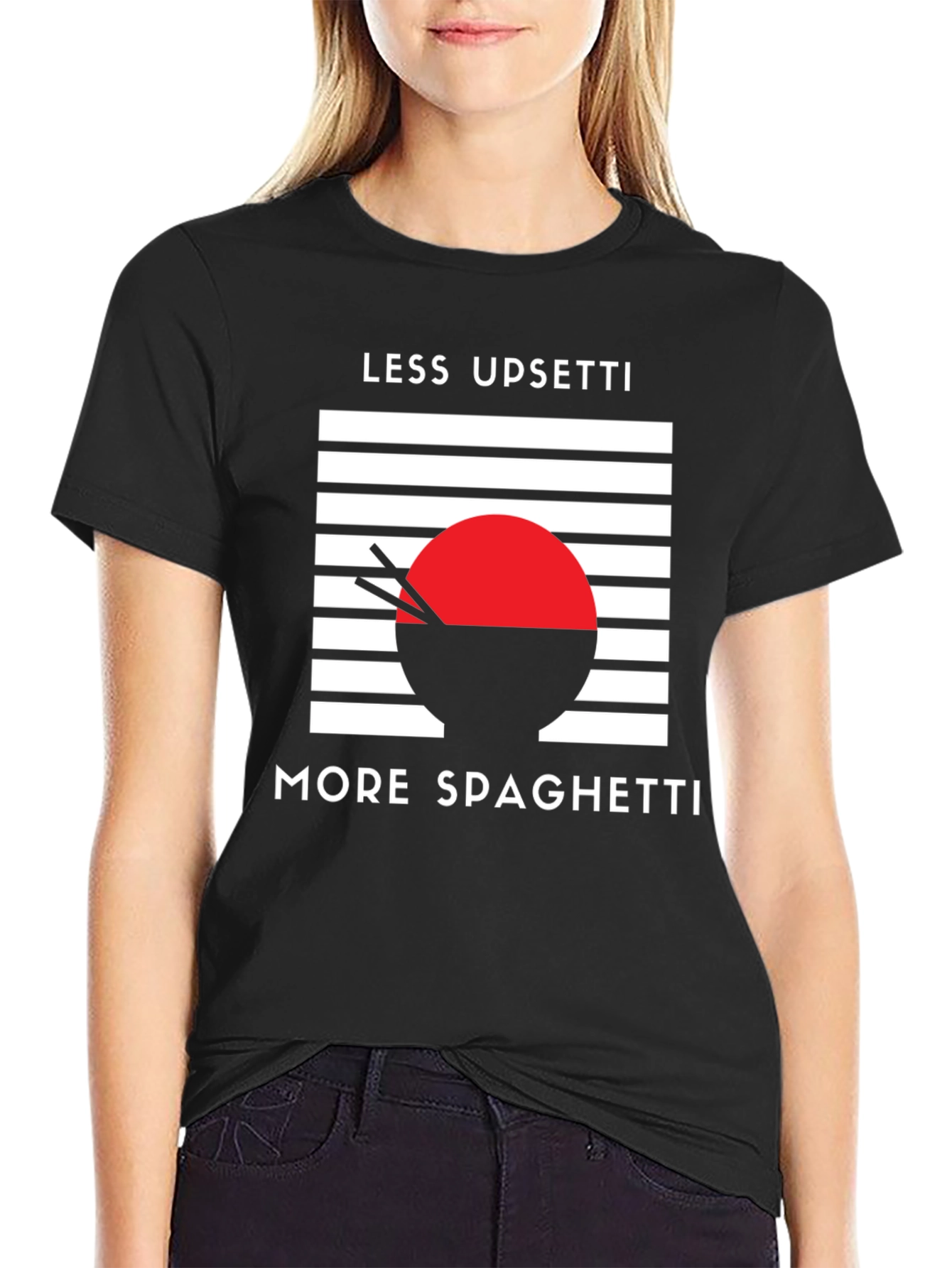 Less Upsetti More Spaghetti T-Shirt