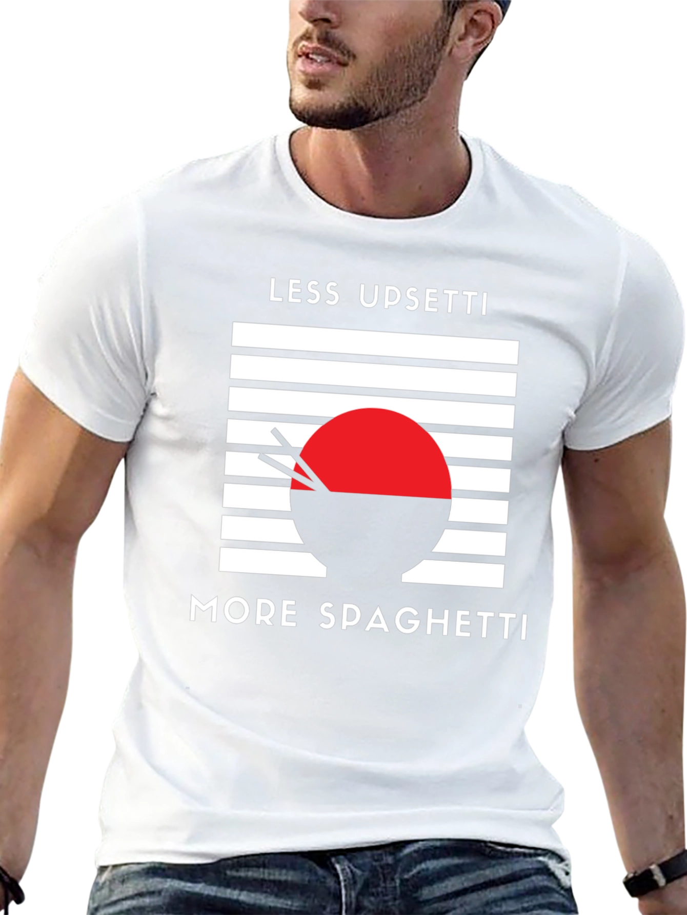 Less Upsetti More Spaghetti T-Shirt