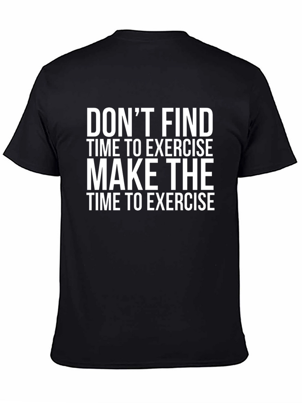 Motivational Exercise T-Shirt - Black
