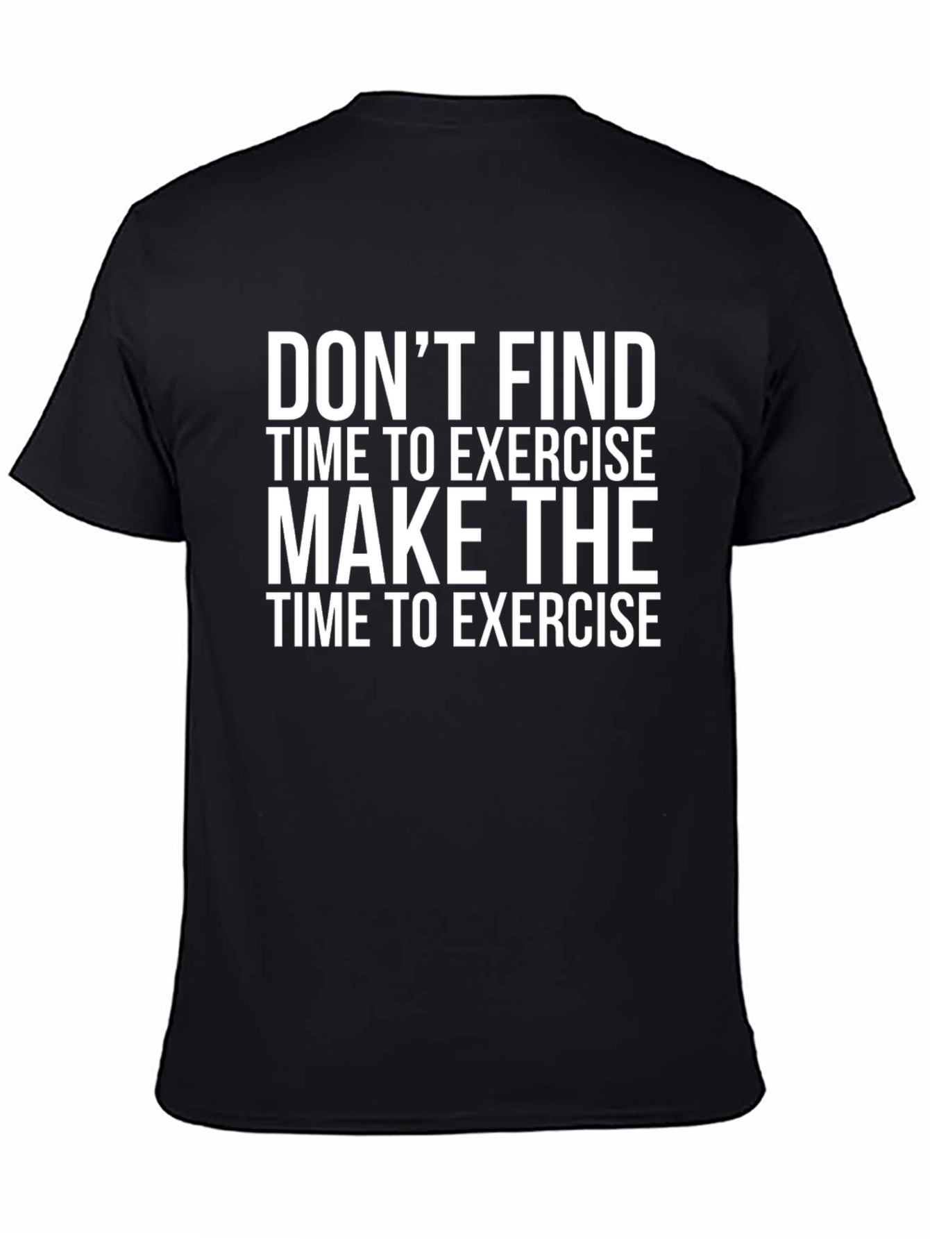 Motivational Exercise T-Shirt - Black