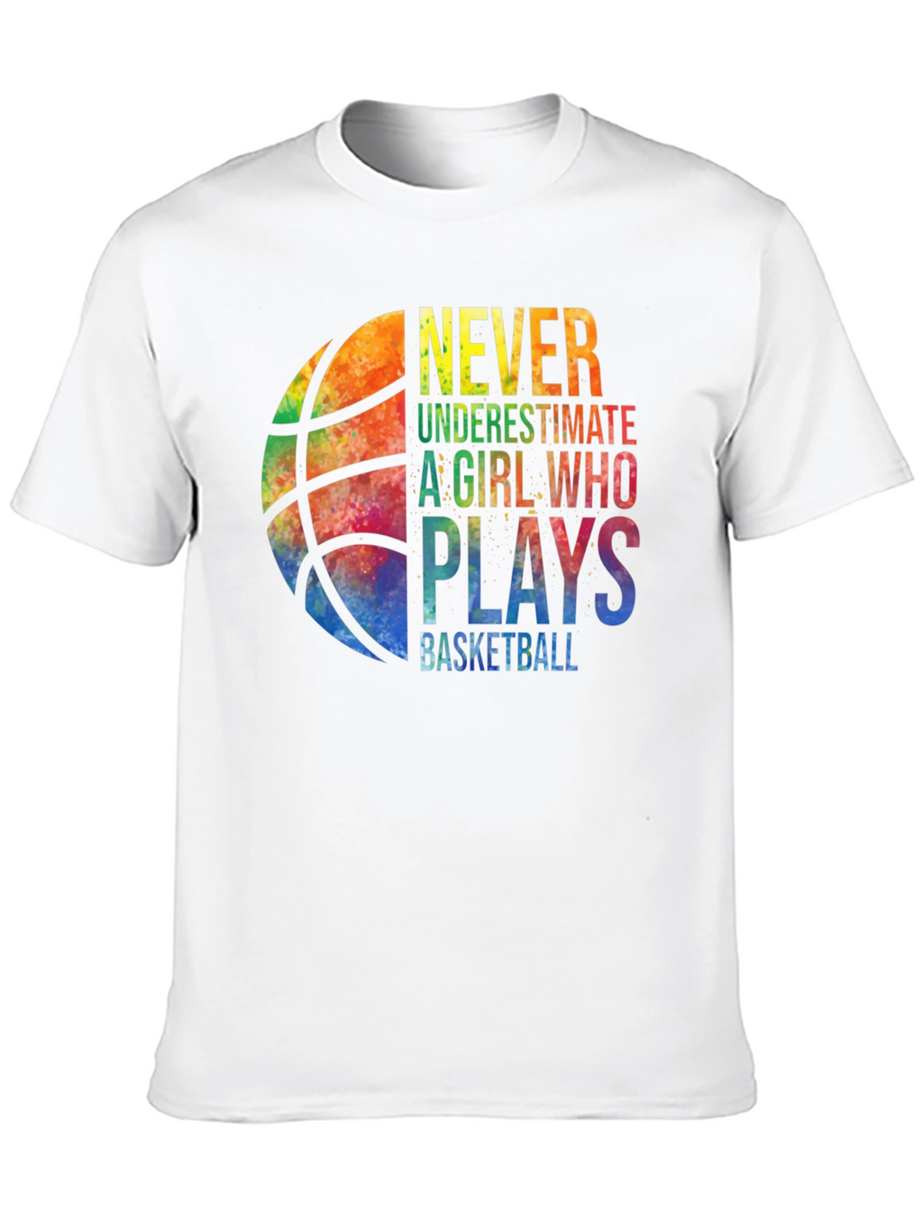 Never Underestimate Basketball Girl T-Shirt