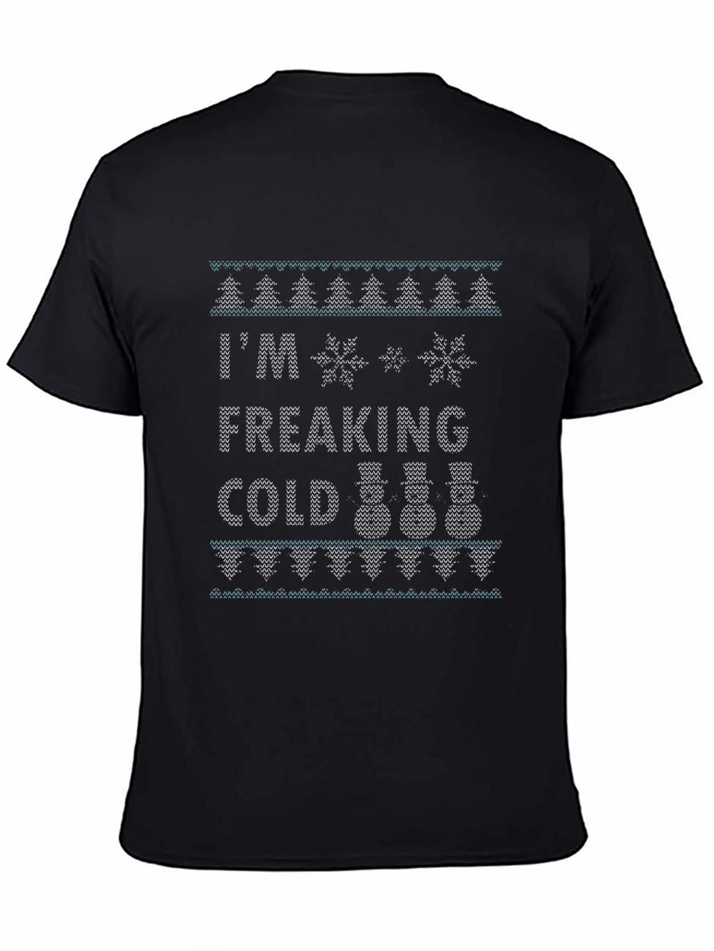 Funny Im Freaking Cold Winter Knit T-Shirt