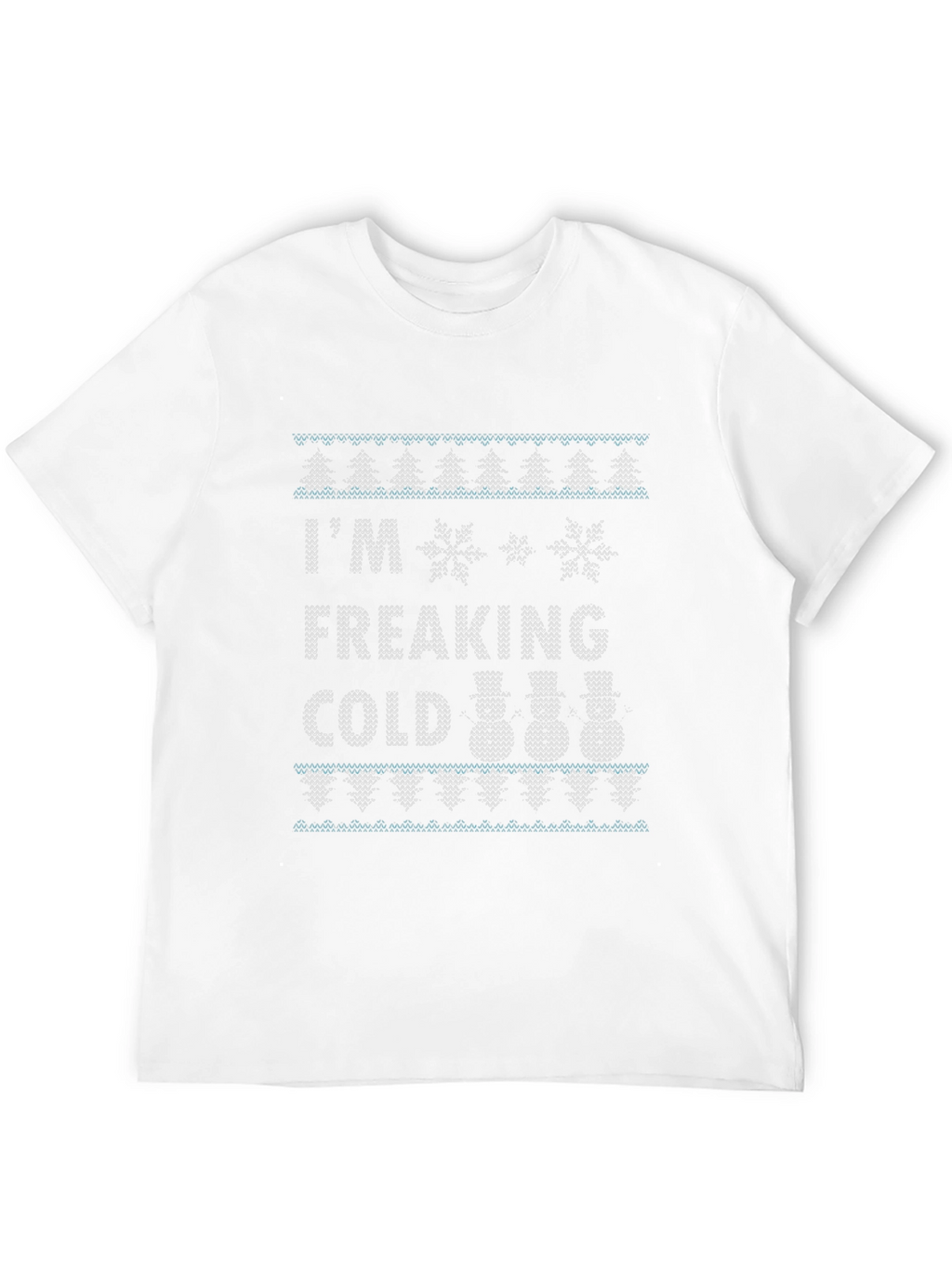 Funny Im Freaking Cold Winter Knit T-Shirt