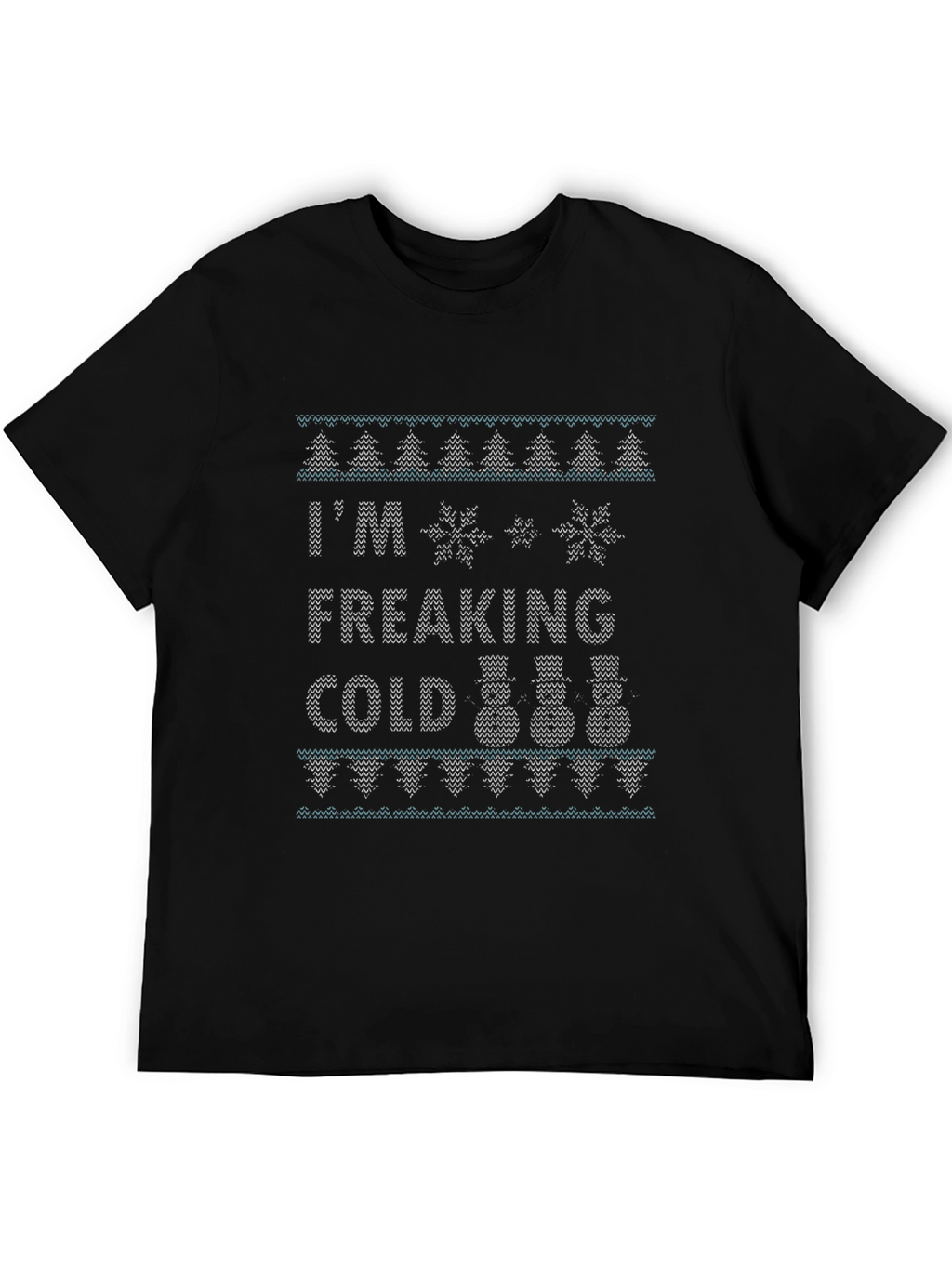 Funny Im Freaking Cold Winter Knit T-Shirt